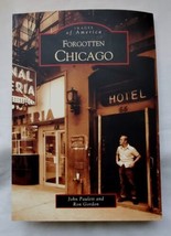 Forgotten Chicago by Ron Gordon and John Paulett-Images Of America - £6.47 GBP