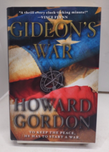 Gideon&#39;s War by Howard Gordon / 2011 Hardcover First Edition Thriller - £6.22 GBP