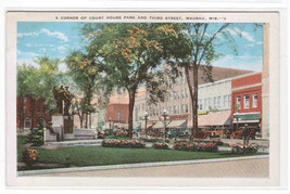 Court House Park & Third Street Wausau Wisconsin 1930s postcard - £4.73 GBP