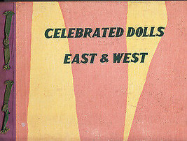Rare  Tekiho Nishizawa, Kampoh Yoshikawa / Celebrated Dolls East &amp; West 1st ed 1 - £195.87 GBP