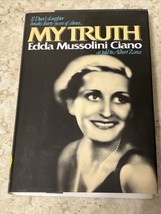 My Truth by Edda Mussolini Ciano As Told To Albert Zarca 1977 Morrow - £10.11 GBP