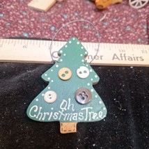 wooden Christmas tree ornament with buttons and says Oh Christmas Tree o... - £5.50 GBP