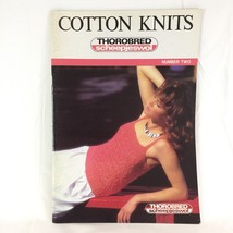 Cotton Knits #2 Thorobred Scheepjesvvol  18 Summer Knitting Patterns Full Colour - £13.39 GBP