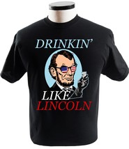 Drinking Like Abe Lincoln 4th July Independence Day T Shirt - £13.54 GBP+