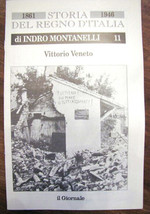 Indro Montanelli Storia del regno d&#39;Italia 1861 1946 VITTORIO VENETO n 11 vendo - £12.66 GBP