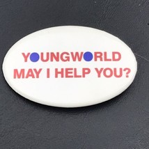 Youngworld Pin Button Pinback May I Help You - $9.89