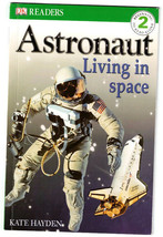 DK Readers: Astronaut Living in Space Kate Hayden - £11.60 GBP