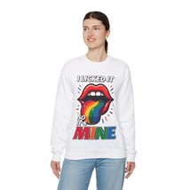 I licked it so it&#39;s mine funny Unisex Heavy Blend™ Crewneck Sweatshirt - $27.70+