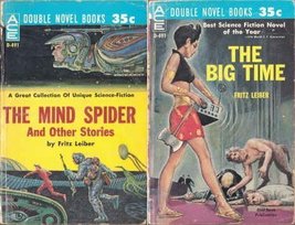 The Big Time / The Mind Spider (Ace Double D-491) [Mass Market Paperback] Fritz  - £27.35 GBP