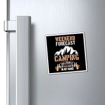 Custom Magnet - &quot;Weekend Forecast: Camping with a Chance of Cold Beer in... - $10.30+