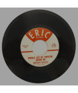 Mickey Gilley Fraulein Whole Lot Twistin&#39; Vintage 60s Eric Records 45 RP... - $28.10