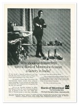Print Ad Bank of Montreal Finance a Factory in India Vintage 1972 Advertisement - £7.66 GBP