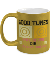 Music Mugs Good Tunes Will Never Die Gold-M-Mug  - £14.34 GBP