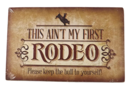 Highland Graphics Box Sign - This Ain&#39;t My First Rodeo... - New - £7.86 GBP
