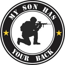 My Son Has Your Back Soldier Bumper Decal Sticker Usa Made - £13.62 GBP