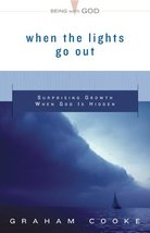 When The Lights Go Out: Surprising Growth When God Is Hidden Cooke, Graham - £10.41 GBP