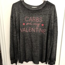 C&amp;C CALIFORNIA &quot;Carbs Are My Valentine&quot; Long Sleeve Graphic Tee Size Lar... - $17.59