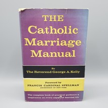The Catholic Marriage Manual by Rev George Kelly 1958 First Ed Fifth Pri... - $17.50