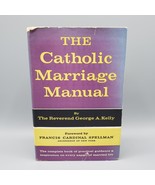 The Catholic Marriage Manual by Rev George Kelly 1958 First Ed Fifth Pri... - €15,12 EUR