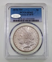 1878 7TF $1 Silver Morgan Dollar Reverse of 1879 Graded by PCGS as MS-62 - £297.68 GBP