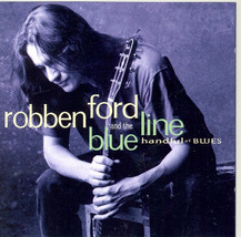Robben Ford &amp; The Blue Line ‎– Handful Of Blues CD  - £8.76 GBP