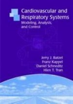 Cardiovascular and Respiratory Systems: Modeling, Analysis, and Control ... - £111.82 GBP