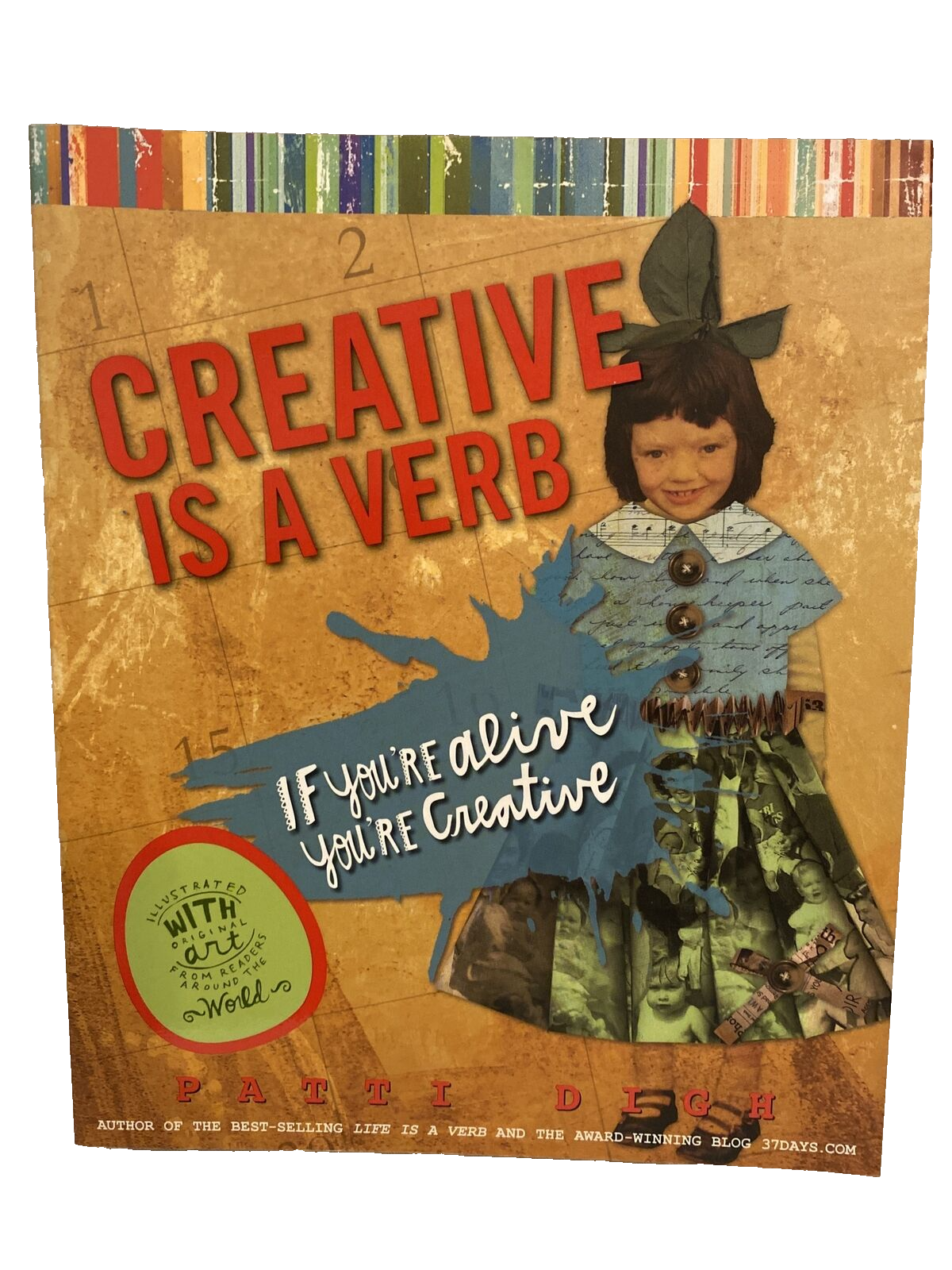 Creative is a Verb by Patti Digh Paperback NEW - $8.54