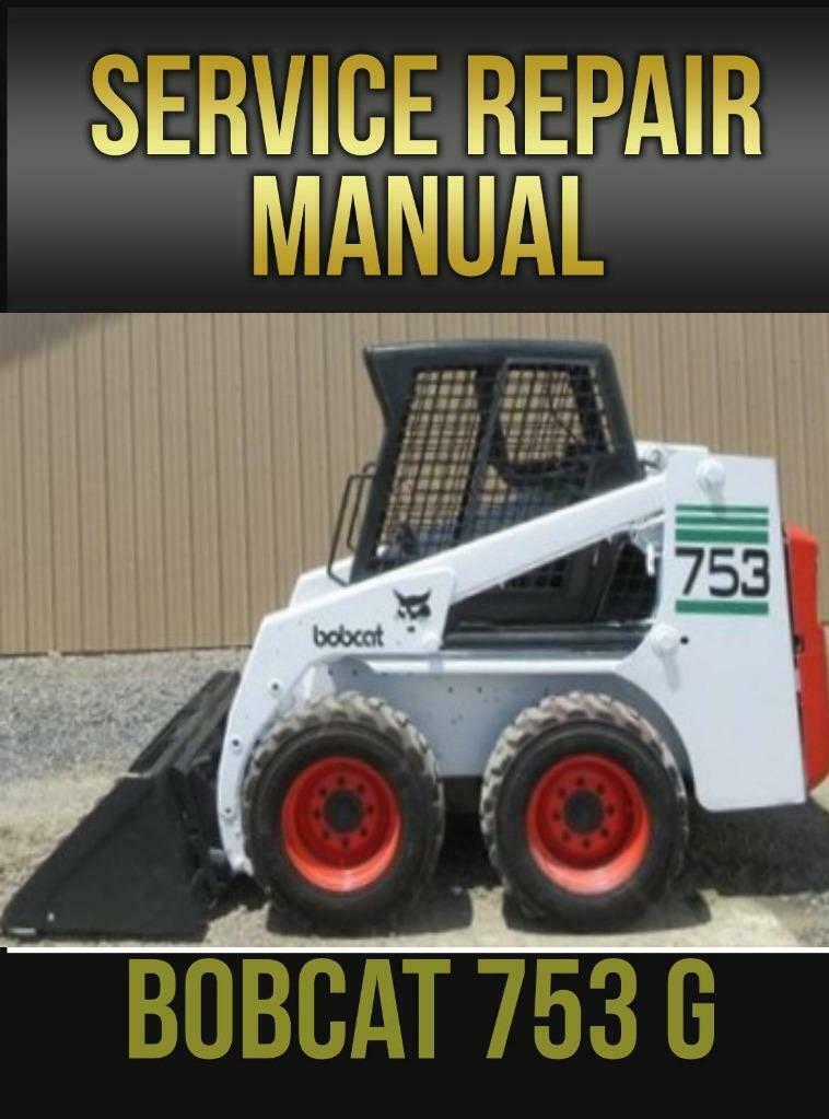 Bobcat 753 G Series Service Repair Manual  6900976 On USB Drive - $18.00