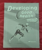 A Beka Book Developing Good Health 2nd ANSWER KEY to TEXT QUESTIONS pb 6... - £5.18 GBP