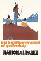 His Hunting Ground Of Yesterday - National Parks - 1930&#39;s - Travel Poste... - £9.58 GBP