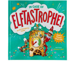 In Case of Elftastrophe! Elf on the Shelf story by Chanda A. Bell NEW Fr... - $11.38
