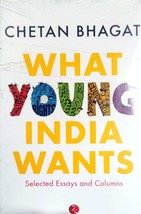 What Young India Wants Paperback English Book by Chetan Bhagat - $11.99