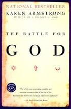 The Battle for God: A History of Fundamentalism by Karen Armstrong NEW - $3.99