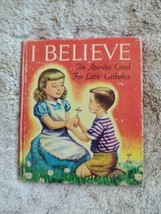 I Believe The Apostles&#39; Creed For Little Catholics by Sister M Juliana 1955 VTG - $9.49