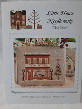 Little House Needleworks Cross Stitch Pattern Hometown Holiday Series Toy Store - $4.90