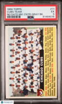 1956 Topps Cubs Team #11 PSA 5 - $180.00
