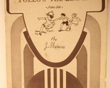 Vintage Follow The Leader Sheet Music J Messina  - $7.91