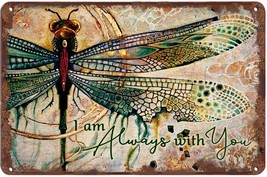 Creative Tin Sign Dragonfly I Am Always With You Funny Novelty Metal Retro Wall  - £15.10 GBP