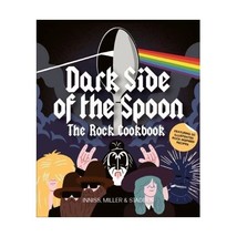 Dark Side of the Spoon: The Rock Cookbook Joe Inniss/ Ralph Miller/ Peter Stadde - £10.49 GBP