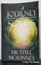 A Journey of Souls by Michael McKinney - Trade Pb - £10.36 GBP