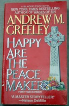 Vntg 1993 Andrew M Greeley 1st Pb Happy Are The Piecemakers (Blackie Ryan #5) - £4.83 GBP