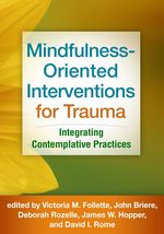 Mindfulness-Oriented Interventions for Trauma: Integrating Contemplative... - $18.41