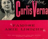 Maria Curtis Verna in Famose Arie Liriche G. Verdi; Cilea; Boito; Puccin... - $15.63