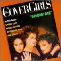 Show Me [Audio Cassette] Cover Girls - $9.99