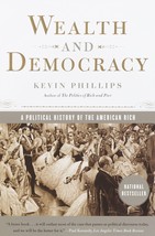 Wealth and Democracy: A Political History of the American Rich - $15.47