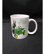 UNUSED John Deere Tractors Coffee Cup Mug “I’m A John Deere Man, Myself”... - $10.39