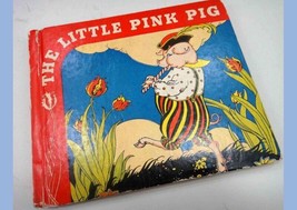 1924 Antique Little Pink Pig Children Book - £14.75 GBP