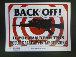Back Off If you can read this your in the Target Zone GUN Novelty Sign 9x12 N96 - £4.01 GBP