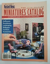 The Miniatures Catalog: Complete Guide to Dollhouse 17th Edition Nutshell News - £39.50 GBP