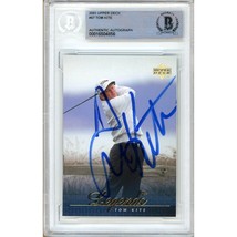 Tom Kite Golf Auto 2001 Upper Deck PGA Tour Signed BAS Auth Autograph Sl... - $79.99